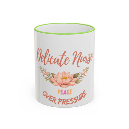 Delicate Nurse Mug – "Peace Over Pressure" Floral Accent Rim & Handle Coffee Cup (11oz/15oz)