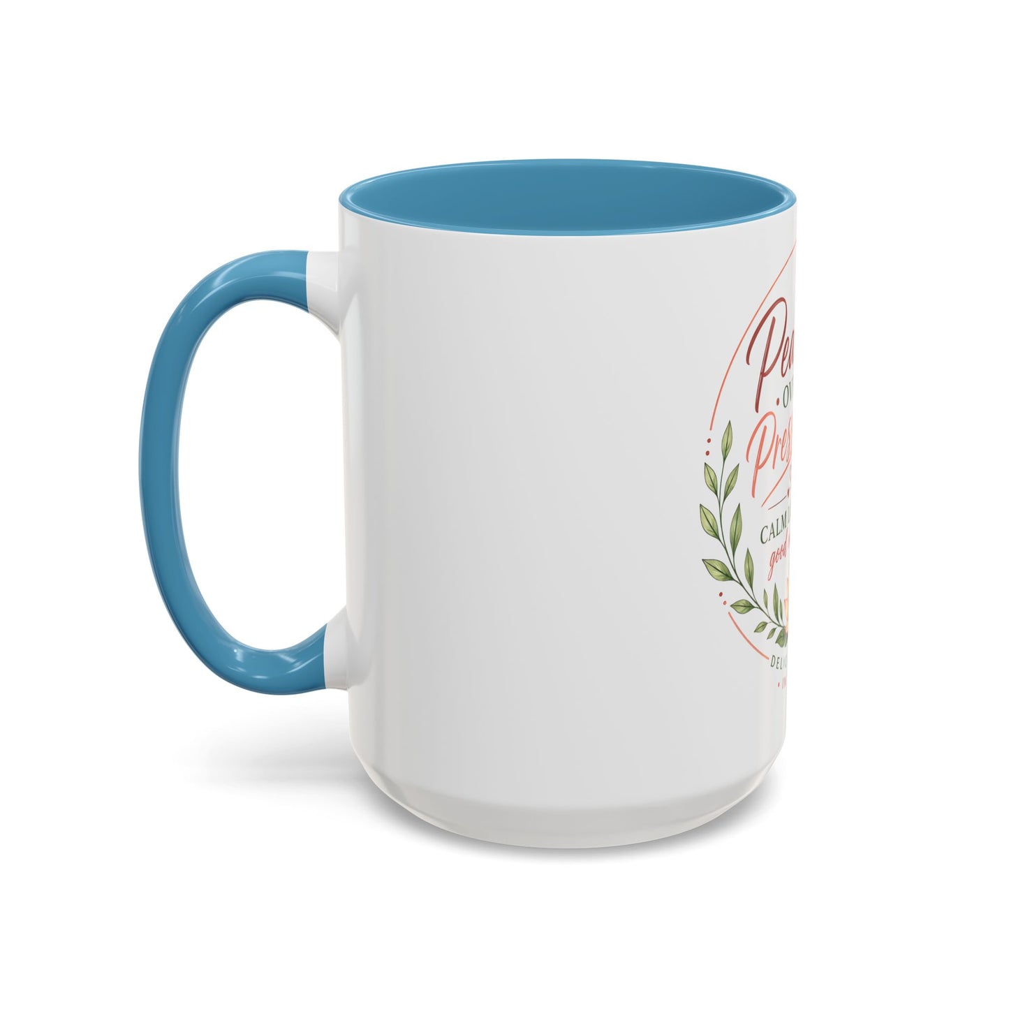 Peace Over Pressure Nurse Coffee Mug  "Calm Looks Good on Me" Accent Mug