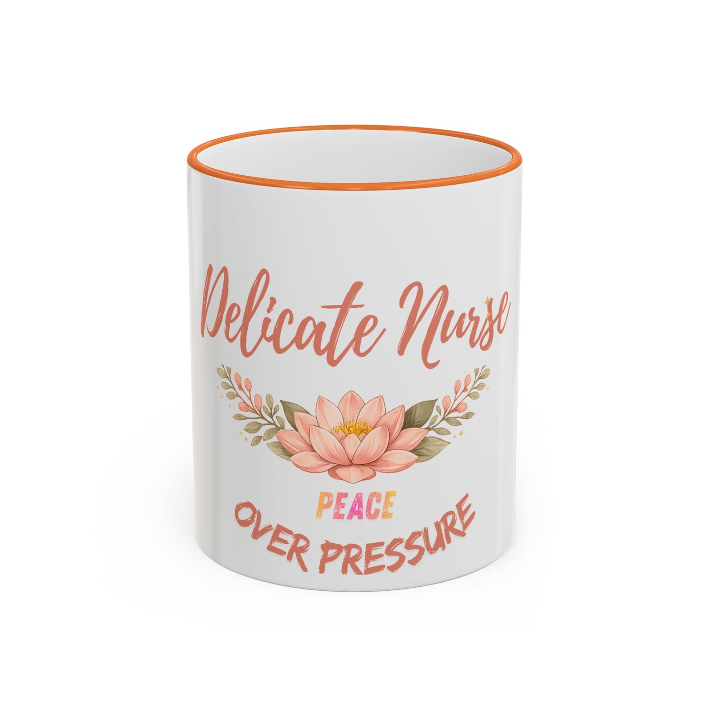 Delicate Nurse Mug – "Peace Over Pressure" Floral Accent Rim & Handle Coffee Cup (11oz/15oz)