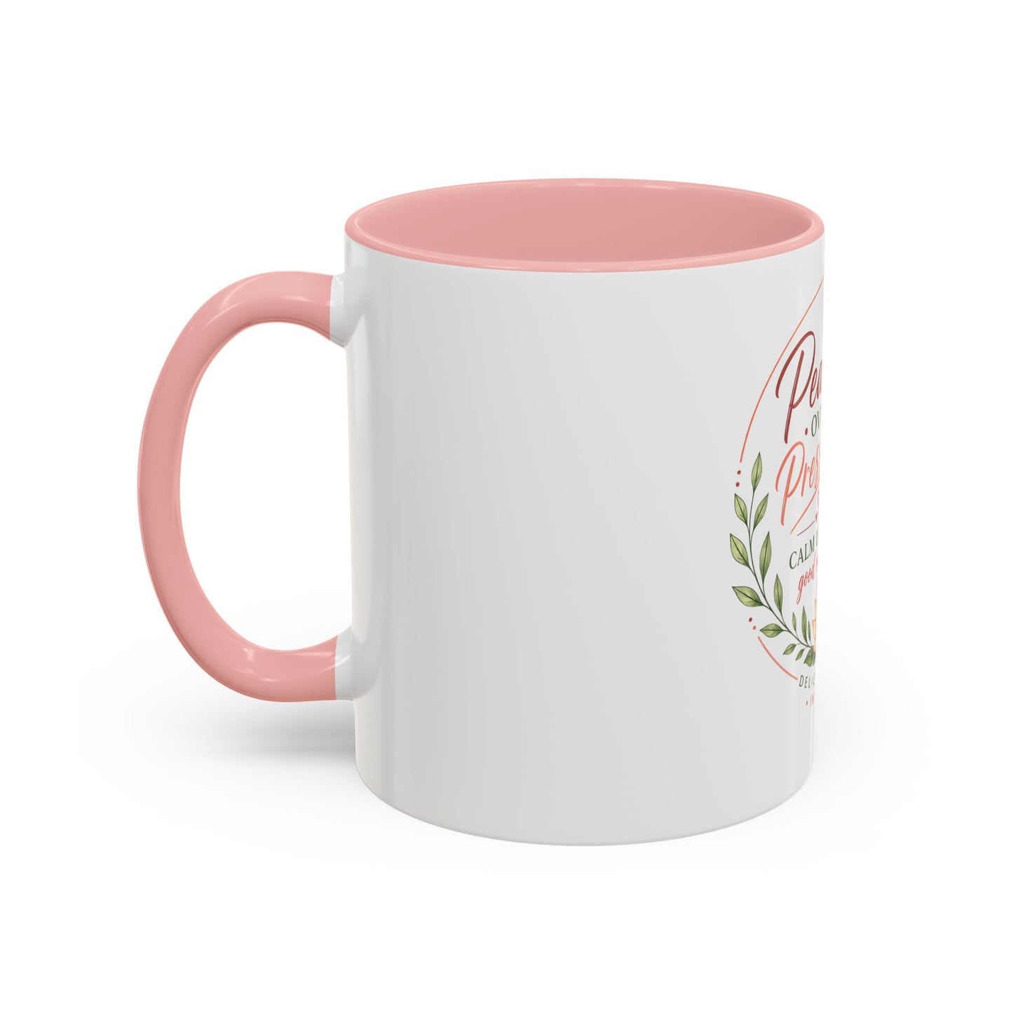 Peace Over Pressure Nurse Coffee Mug  "Calm Looks Good on Me" Accent Mug