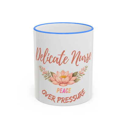 Delicate Nurse Mug – "Peace Over Pressure" Floral Accent Rim & Handle Coffee Cup (11oz/15oz)