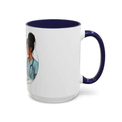 Coffee Mug  "Peace Over Pressure: I Give Care... And I Need It Too" Nurse Tribute