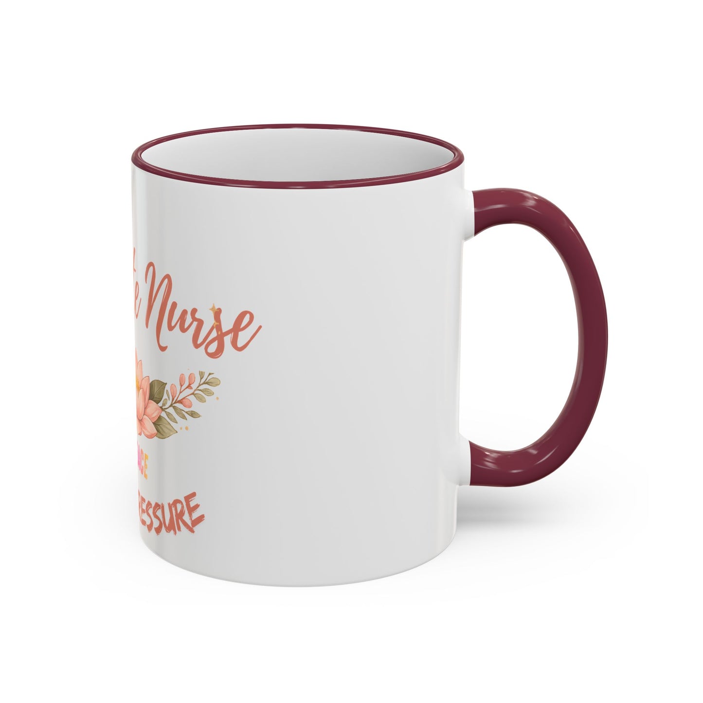 Delicate Nurse Mug – "Peace Over Pressure" Floral Accent Rim & Handle Coffee Cup (11oz/15oz)