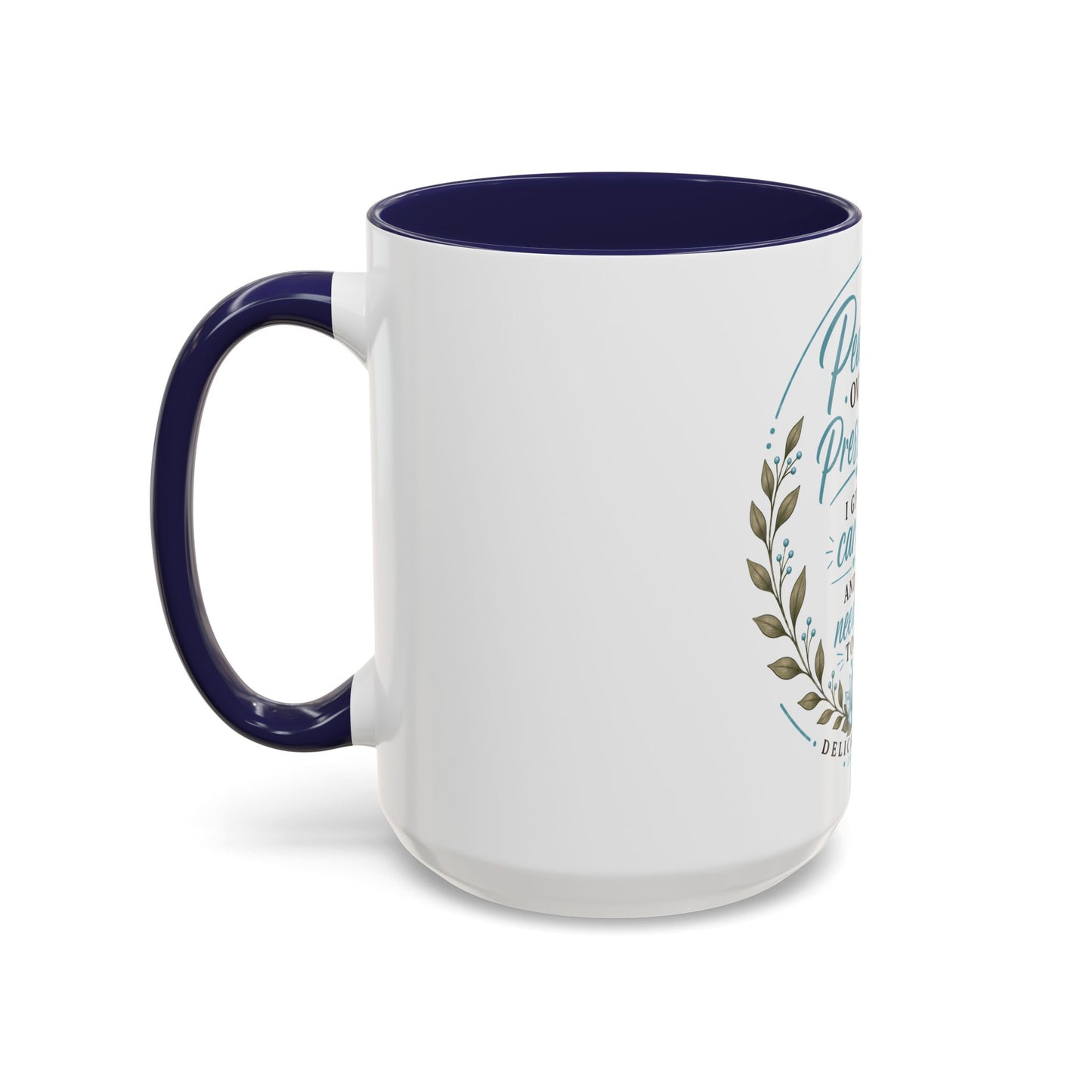 Coffee Mug  "Peace Over Pressure: I Give Care... And I Need It Too" Nurse Tribute