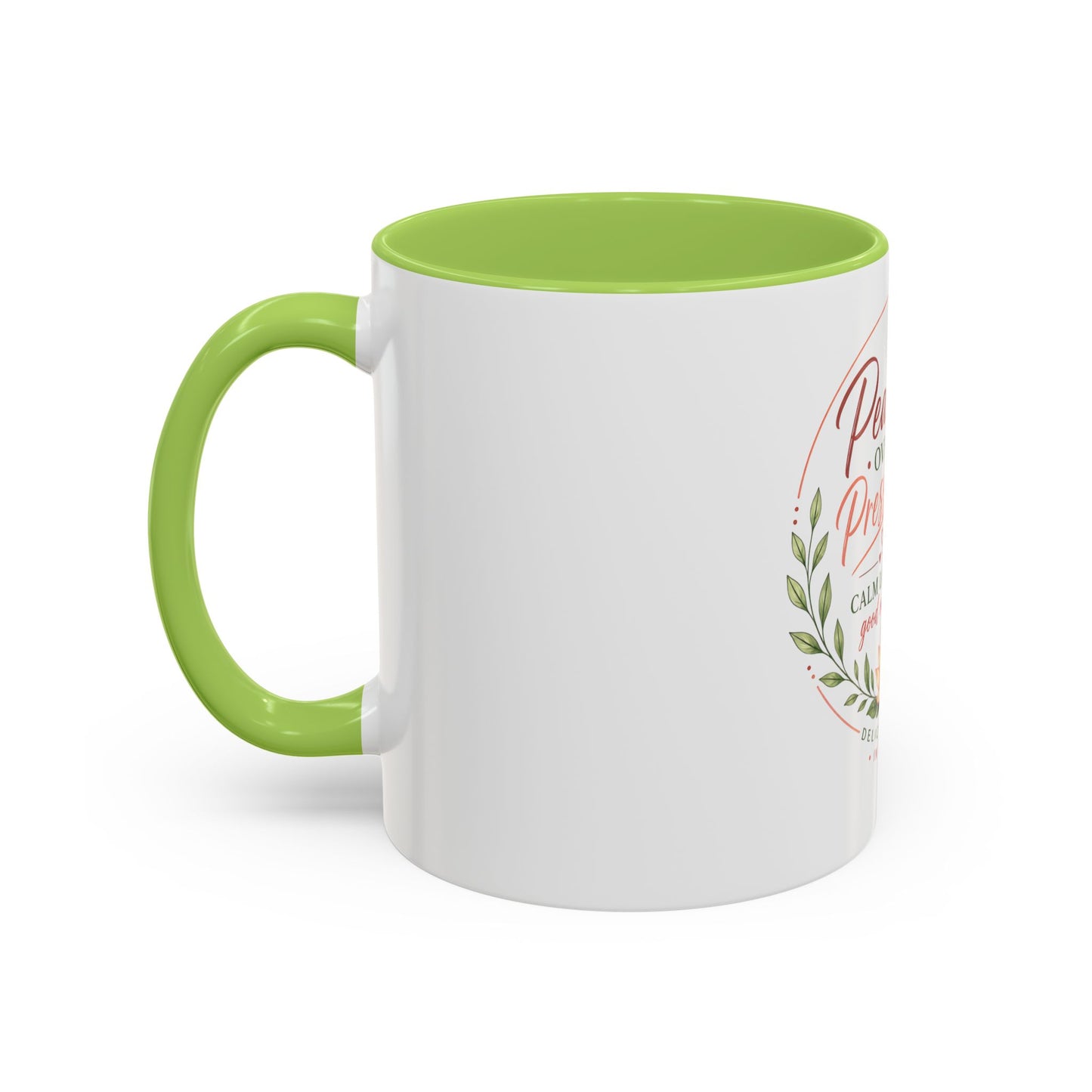 Peace Over Pressure Nurse Coffee Mug  "Calm Looks Good on Me" Accent Mug