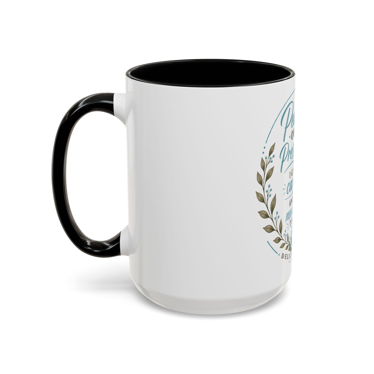 Coffee Mug  "Peace Over Pressure: I Give Care... And I Need It Too" Nurse Tribute