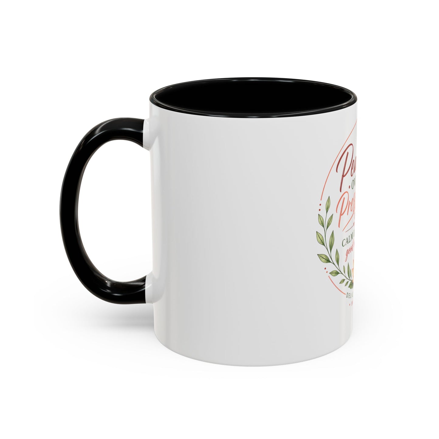 Peace Over Pressure Nurse Coffee Mug  "Calm Looks Good on Me" Accent Mug