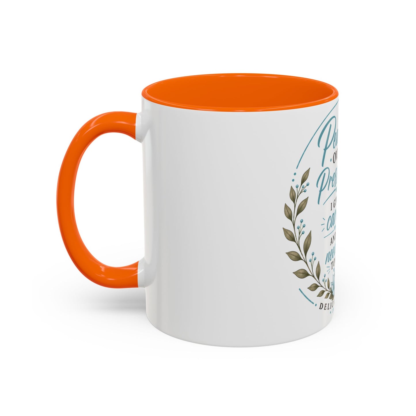 Coffee Mug  "Peace Over Pressure: I Give Care... And I Need It Too" Nurse Tribute